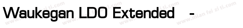 Waukegan LDO Extended 字体字体转换